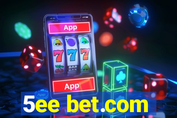 5ee bet.com